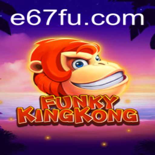 A Unique Gaming Experience with FunkyKingKong on e67.com